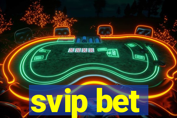 svip bet